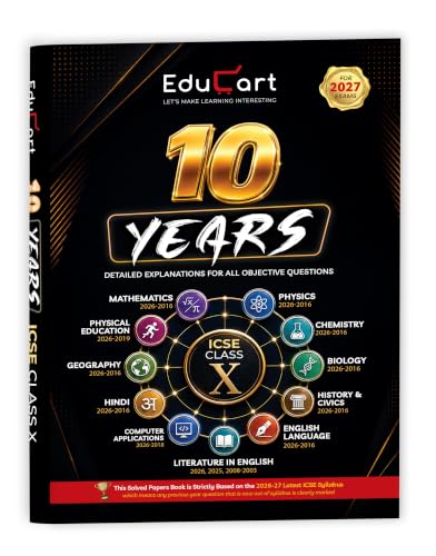 Educart ICSE 10 Years Solved Papers (2026-2016) Class 10 All Subjects for 2027 - Mathematics, Physics, Chemistry, Biology, English Language, ... Education | Based on Latest ICSE Syllabus