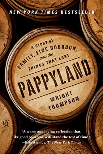 Pappyland: A Story of Family, Fine Bourbon, and the Things That Last book cover