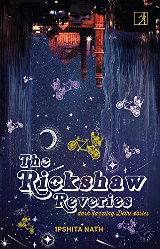 THE RICKSHAW REVERIES book cover