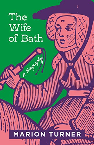 The Wife of Bath: A Biography book cover