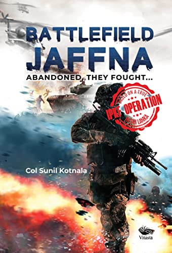 Battlefield Jaffna: Abandoned, They Fought… book cover