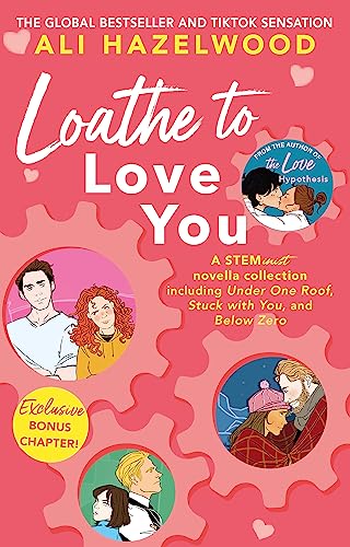 Loathe To Love You: From the bestselling author of The Love Hypothesis book cover