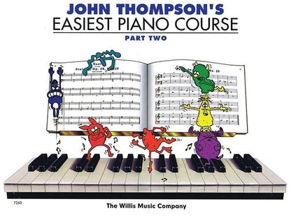 John Thompson's Easiest Piano Course - Part 2 - Book Only: Part 2 - Book Only by John Thompson book cover