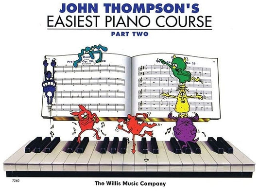 John Thompson's Easiest Piano Course - Part 2 - Book Only: Part 2 - Book Only by John Thompson book cover