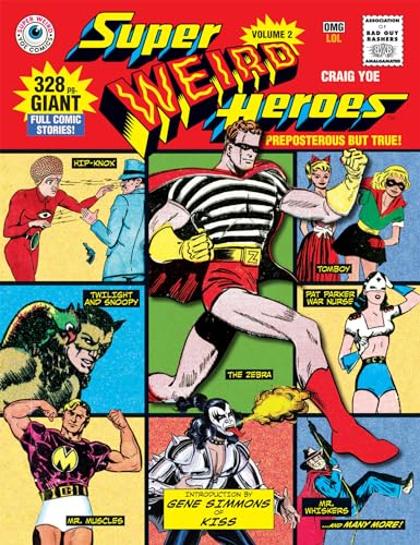 SUPER WEIRD HEROES PREPOSTEROUS BUT TRUE! book cover