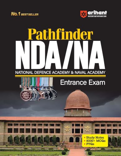 Arihant Pathfinder NDA/NA Entrance Exam Book 2025 | National Defence & Naval Academy | 8000+ MCQs, PYQs & Complete Study Notes | Latest Edition for NDA Written Exam Preparation | English Medium