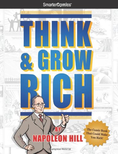 Think and Grow Rich from SmarterComics: The Comic Book That Could Make You Rich!