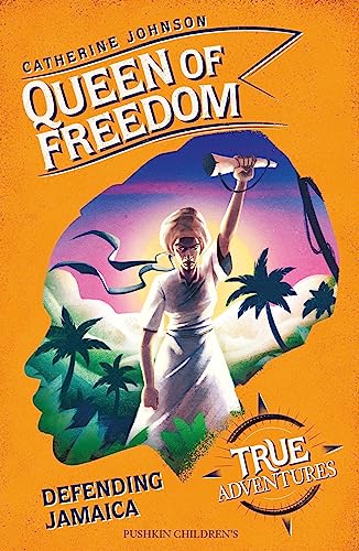 Queen Of Freedom (True Adventure Series) book cover