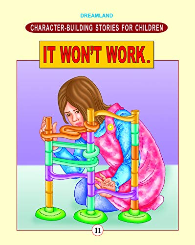 Character Building - It Won't Work. book cover