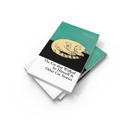 Collins Classics — The Cat That Walked By Himself And Other: An Essential Anthology of Best-Loved Classic Literature