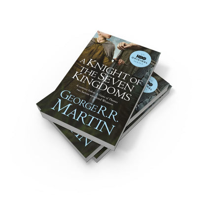 A Knight of the Seven Kingdoms: From the internationally bestselling creator of GAME OF THRONES (A Song of Ice and Fire)