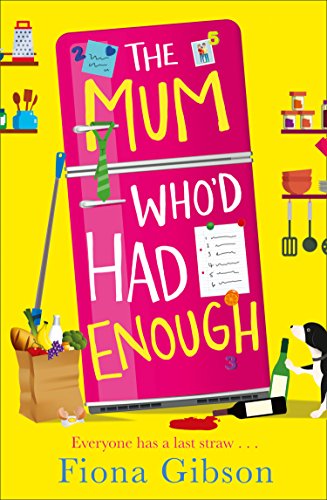 THE MUM WHO’D HAD ENOUGH book cover
