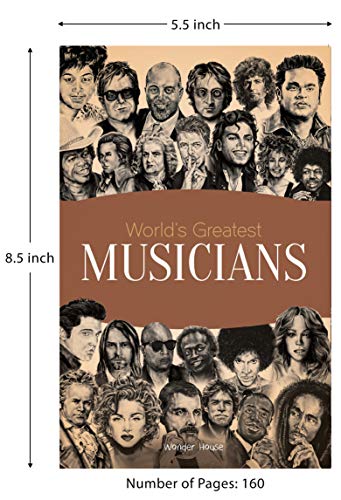 World's Greatest Musicians : Biographies of Inspirational Personalities For Kids