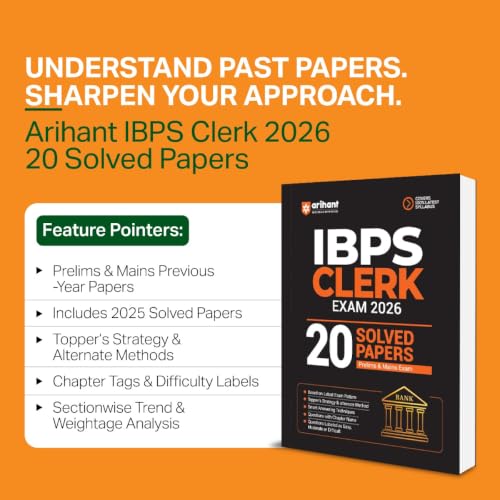 Arihant IBPS Clerk Exam 2026 | 20 Solved Papers for Prelims & Mains | Based on Latest Exam Pattern | Smart Strategy & Alternate Methods | Chapterwise Questions with Difficulty Levels