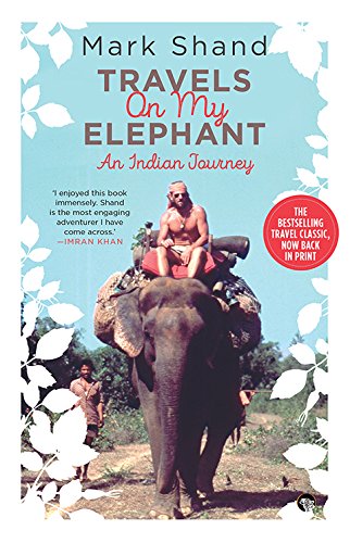 Travels on My Elephant: An Indian Journey book cover