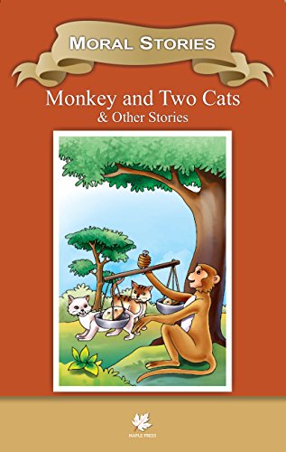 Moral Stories Monkey and Two Cats & Other Stories book cover