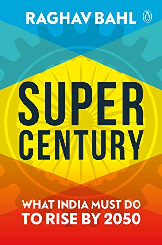 Super Century What India Must Do to Rise by 2050 book cover