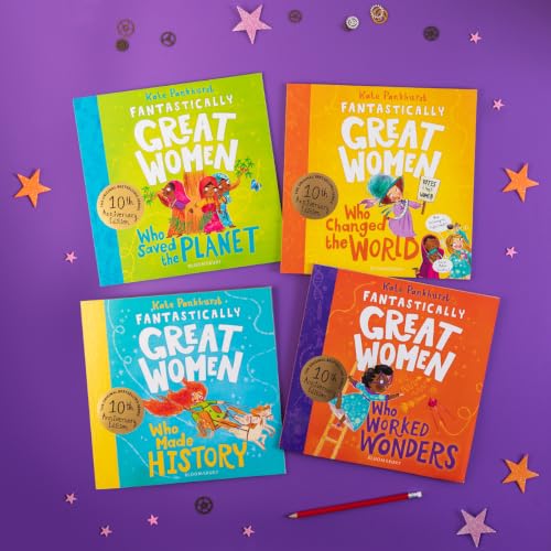 Fantastically Great Women Who Changed The World: Celebrating 10 years of the inspiring classic – with new bonus content! (FGW Anniversary Editions)