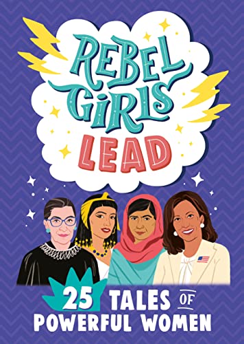 Rebel Girls Lead: 25 Tales Of Powerful W book cover