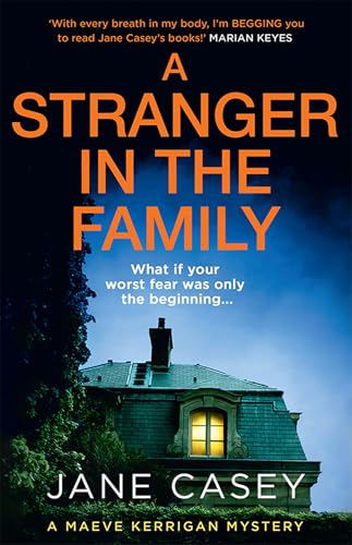 A Stranger in the Family: The new detective crime thriller that will have you gripped and on the edge of your seat!: Book 11 (Maeve Kerrigan)