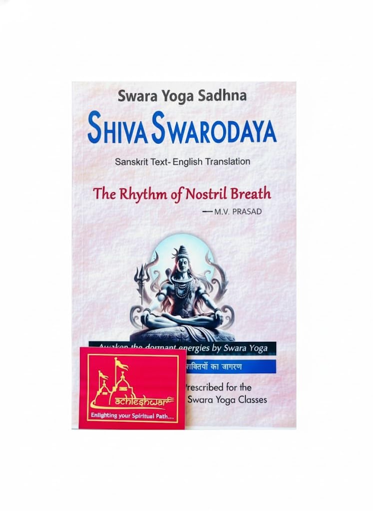 Shiva Swarodaya | Swara Yoga Sadhna | Sanskrit Text with English Translation | The Rhythm of Nostril Breath by M.V. Prasad | Awakening Energies through Swara Yoga Book By Achleshwar