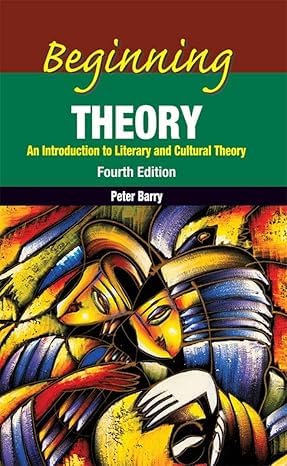 Beginning Theory, Fourth Edition - by Peter Barry