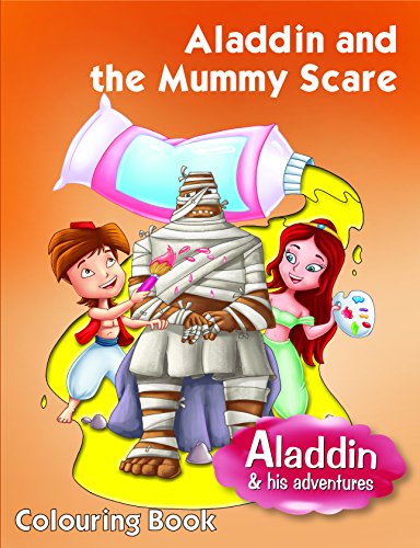 Aladdin & Mummy Scare - Colouring Book book cover