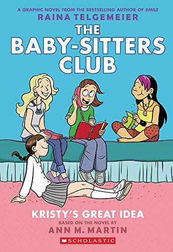 The Baby-Sitters Club Graphix#01 Kristys Great Idea book cover