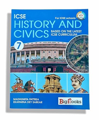 Big Books ICSE History and Civics Textbook, Class 7, Latest ICSE Curriculum 2020, NEP Aligned