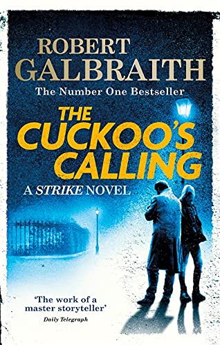 THE CUCKOO'S CALLING: CORMORAN STRIKE BOOK 1 by Robert Galbraith book cover