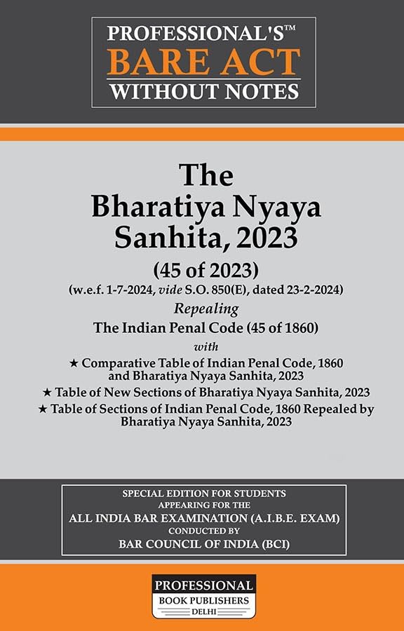 PROFESSIONAL'S AIBE Exam New Criminal Laws Combo 3 Bare Acts set without Notes, Bharatiya Nagrik Suraksha Sanhita BNSS, Bharatiya Nyaya Sanhitabns ... Council of India Guidelines & New Syllabus