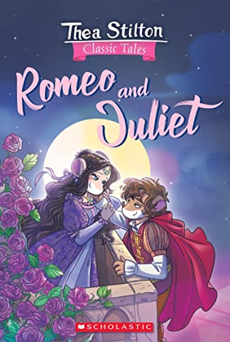 Thea Stilton Classic Tales: Romeo and Juliet book cover