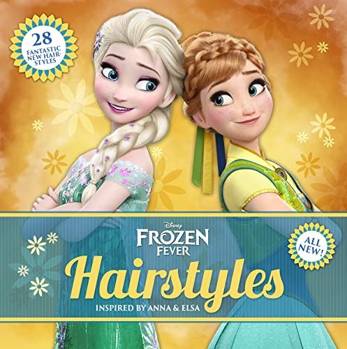 DISNEY FROZEN FEVER HAIRSTYLES book cover