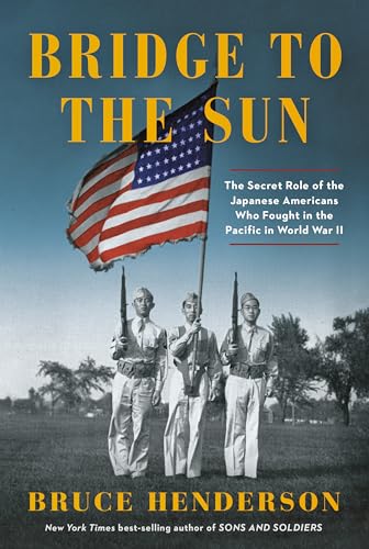Bridge to the Sun: The Secret Role of the Japanese Americans Who Fought in the Pacific in World War book cover