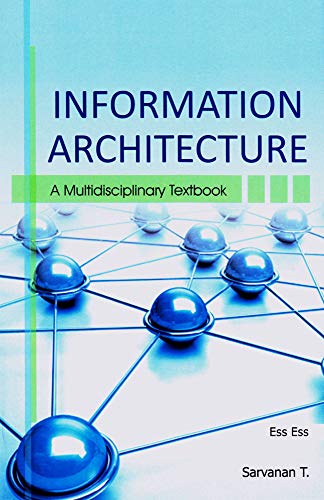 Information Architecture  A Multidisciplinary Textbook,