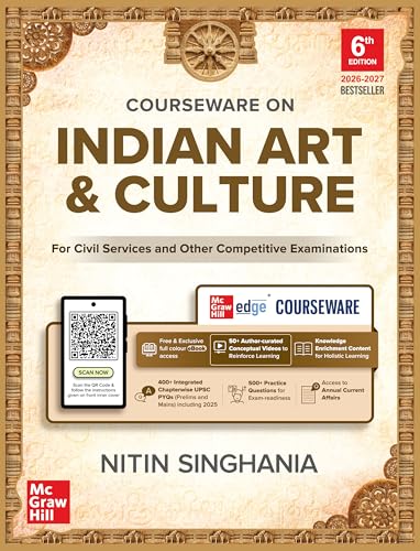 Indian Art and Culture Courseware, 6e by Nitin Singhania (IAS) for UPSC CSE 2026 | 400+ Solved Previous Years’ Questions (2013–2025) | 500+ CBT-based Practice Questions | 50+ Author Videos