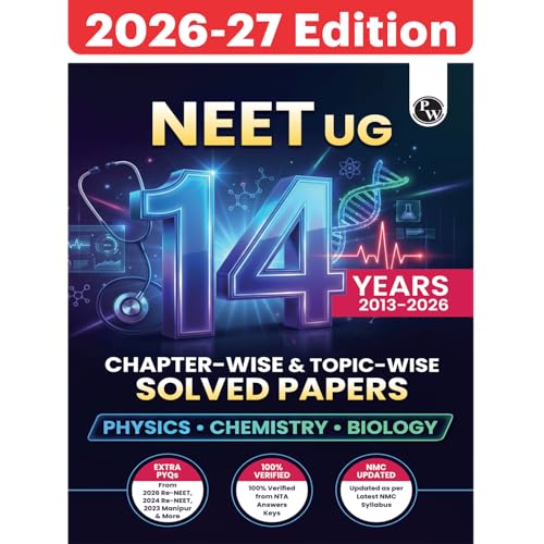 PW NEET 14 Years PYQs (2026-2013) Chapterwise & Topicwise Solved Papers | Additional PYQs of Re-NEET of 2026 & 2024, 2023 Manipur & More | Past Year Questions with Detailed Solutions