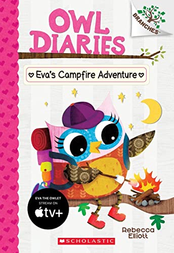 OWL DIARIES #12: EVAS CAMPFIRE ADVENTURE (A BRANCHES BOOK) book cover