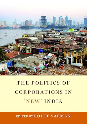 The Politics of Corporations in ‘New’ India