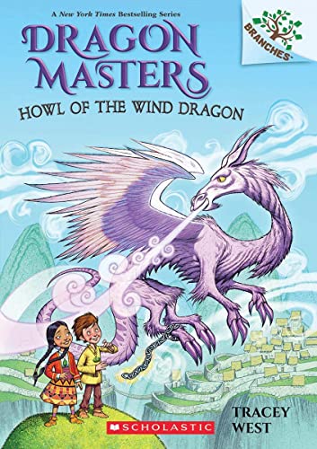 DRAGON MASTERS #20: HOWL OF THE WIND DRAGON: A BRANCHES BOOK book cover