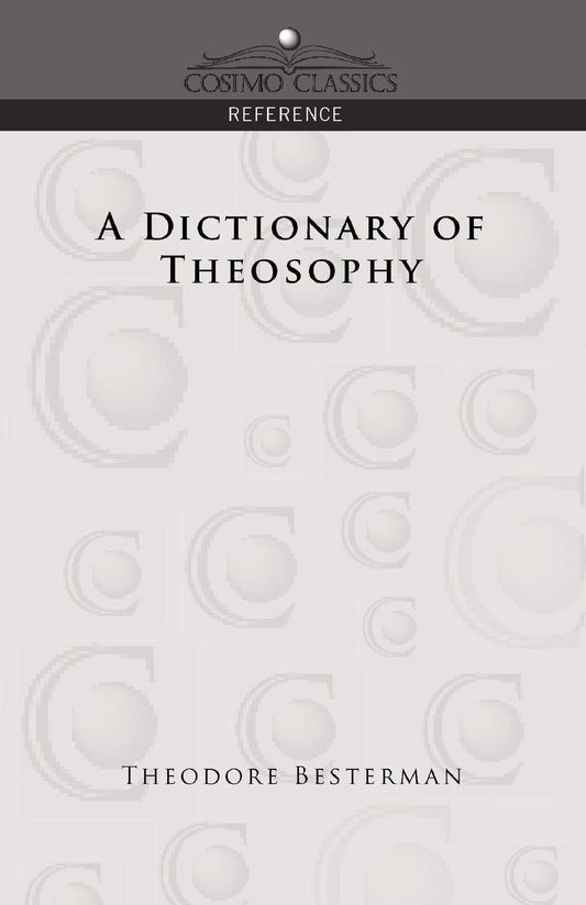 A Dictionary of Theosophy by Theodore Besterman (Author) book cover