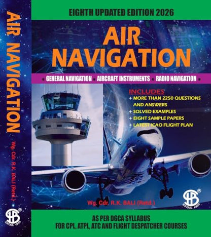 Air Navigation: As Per DGCA Syllabus for CPL, ATPL, ATC & Flight Despatcher Courses, 8th Revised Edition 2026
