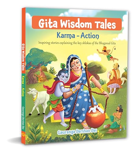 Gita Wisdom Tales for Children: Karma & Action Inspiring Stories from the Bhagavad Gita for Kids | Stories on Dharma, Devotion & Truth | Moral Lessons ... Reading | Spiritual Stories - Large Print