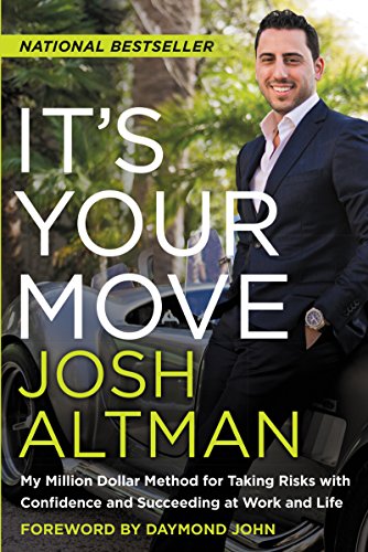 Its Your Move: My Million Dollar Method for Taking Risks with Confidence and Succeeding at Work and book cover
