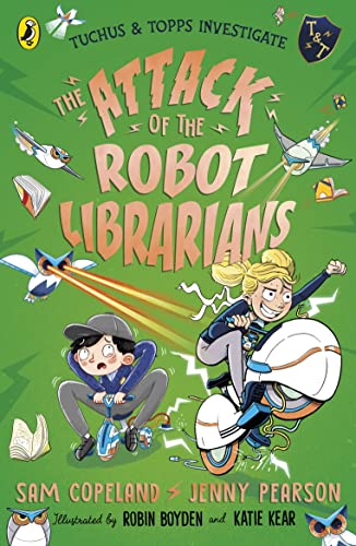 The Attack of the Robot Librarians (Tuchus & Topps Investigate, 2) book cover