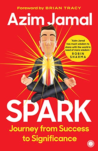 Spark: Journey from Success to Significance book cover