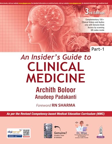 An Insider's Guide to Clinical Medicine (Part-1), 3/E for MBBS Students and PG Curriculum | Symptom-Based Clinical Examination, Case Presentation Templates, ECG, X-ray, Spotters and Viva Preparation