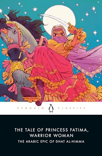 The Tale of Princess Fatima, Warrior Woman: The Arabic Epic of Dhat al-Himma book cover