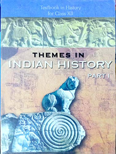 Themes in Indian history part 1, 2 & 3; history NCERT for class 12th 2025-26 Edition