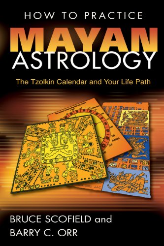 How To Practice Mayan Astrology: The Tzolkin Calendar And Your Life Path book cover